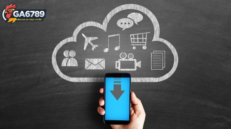 Tải app Ga6789 cho ios và android: Tải chơi mọi lúc mọi nơi 2 Tải app Ga6789 cho ios và android